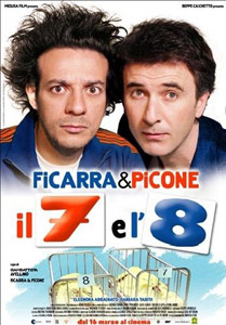 Il 7 e l'8 - Ficarra & Picone - dvd ex noleggio distribuito da 